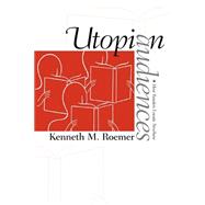 Utopian Audiences