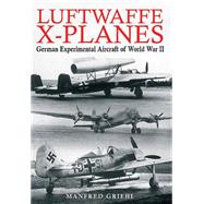 Luftwaffe X-Planes 9781848327894