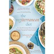 The Vegiterranean Diet: The New and Improved Mediterranean Eating Plan--with Deliciously Satisfying Vegan Recipes for Optimal Health 9780738217895