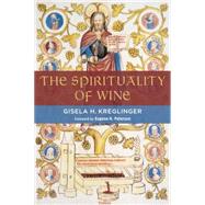 The Spirituality of Wine 9780802867896