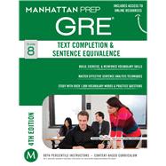 Text Completion & Sentence Equivalence GRE Strategy Guide, 4th Edition 9781937707897