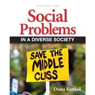 Social Problems in a Diverse Society Plus NEW MyLab Sociology with eText -- Access Card Package 9780205877898