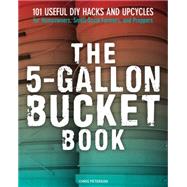 5-Gallon Bucket Book 9780760347898