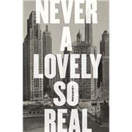 Never a Lovely So Real 9780393357899