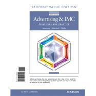 Advertising & IMC Principles and Practice, Student Value Edition 9780133547900