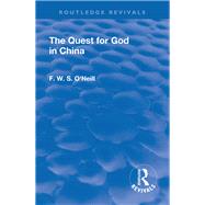 Revival: The Quest for God in China (1925) 9781138567900