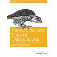Network Security Through Data Analysis: Building Situational Awareness 9781449357900