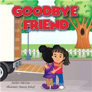 Goodbye Friend 9781796077902