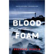 Blood Foam: A Lewis Cole Mystery 9781605987903
