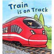 Train Is on Tracks 9781609927905
