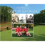 A History of Golf in Georgia 9781467117906