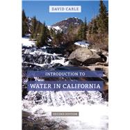 Introduction to Water in California 9780520287907