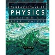 Fundamentals of Physics, 9th Edition, Volume 2, Chapters 21-44, 9th Edition 9780470547908