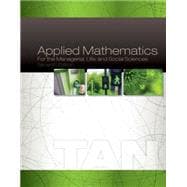 Applied Mathematics for the Managerial, Life, and Social Sciences 9781305107908