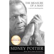 The Measure of a Man: A Spiritual Autobiography, Oprah's Book Club Series #56 9780061357909