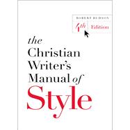 The Christian Writer's Manual of Style 9780310527909