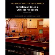 Significant Cases in Criminal Procedure 9780199957910