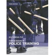 Critical Issues in Police Training 9781269437912