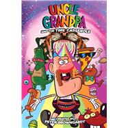 Uncle Grandpa and the Time Casserole 9781608867912