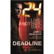 24: Deadline 9780765377913