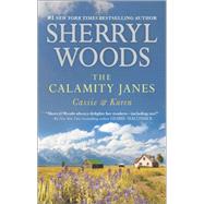 The Calamity Janes: Cassie & Karen Do You Take This Rebel?\Courting the Enemy 9780778317913