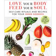 Love Your Body, Feed Your Soul 9781510747913