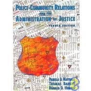 Police-Community Relations and the Administration of Justice