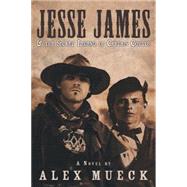 Jesse James & the Secret Legend of Captain Coytus 9781491787915