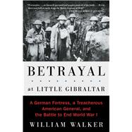 Betrayal at Little Gibraltar 9781501117916