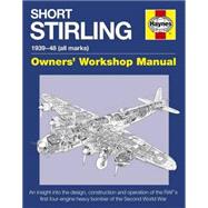 Haynes Short Stirling 1939-48 (All Marks) Owners' Workshop Manual 9780857337917