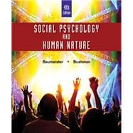 Social Psychology and Human Nature, Comprehensive Edition, 4th 9781305497917