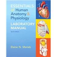 Essentials of Human Anatomy & Physiology Laboratory Manual, 6/e 9780321947918
