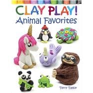 Clay Play! Animal Favorites 9780486837918