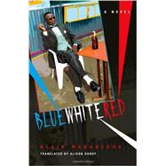 Blue White Red 9780253007919