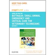 Small Animal Emergency and Critical Care for Veterinary Technicians Pageburst E-book on Kno Retail Access Card 9780323227919