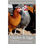 Chicken & Eggs River Cottage Handbook No.11 9781408817919