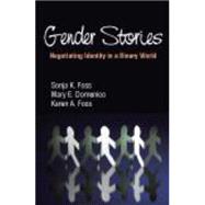 Gender Stories: Negotiating Identity in a Binary World 9781577667919