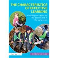 The Characteristics of Effective Learning: Creating and capturing the possibilities in the early years 9780415737920