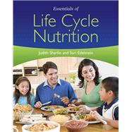 Essentials of Life Cycle Nutrition 9780763777920