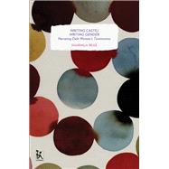 Writing Caste/Writing Gender: Narrating Dalit Women's Testimonios 9789381017920