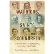 Warriors, Saints, and Scoundrels 9780870207921