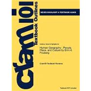 Outlines and Highlights for Human Geography : People, Place, and Culture by Erin H. Fouberg, ISBN