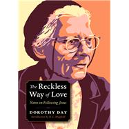 The Reckless Way of Love 9780874867923
