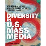 Diversity in U. S. Mass Media 9781405187923