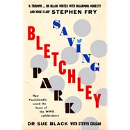 Saving Bletchley Park 9781908717924