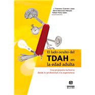 El lado oculto del TDAH en la edad adulta 9788497007924