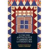 Concise Anthology of American Literature 9780131937925