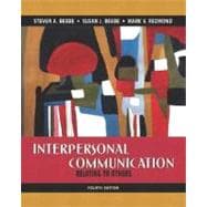 Interpersonal Communication : Relating to Others 9780205417926