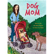 Dog Mom 9781612437927