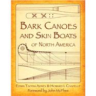 Bark Canoes and Skin Boats of North America 9781628737929